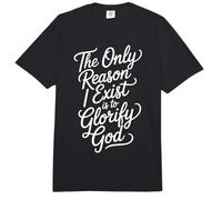 The Only Reason I Exist Is To Glorify God Creyente |- Comfort Colors Adult Heavyweight T-Shirt