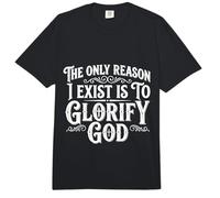 The Only Reason I Exist Is To Glorify God Creyente - Comfort Colors Adult Heavyweight T-Shirt