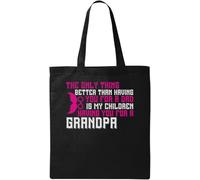 The only Thing Better Than Have You for a dad Slogan - Bolsa de algodón ecológico natural, color negro, Black, Talla única