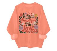 The Only Thing More Powerful Than Hate Is Love, sudadera vintage sutil floral, camisa unisex, naranja, S