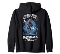 The Only Thing That Keeps Me Going Is Mothman's Fat Ass Sudadera con Capucha