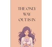The only way out is in: meditation journaling, personal dairy