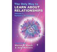 The Only Way to Learn About Relationships: Synastry Techniques: 5