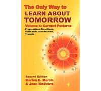The Only Way to Learn about Tomorrow, Volume 4, Second Edition
