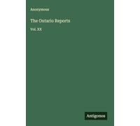 The Ontario Reports: Vol. XX