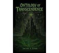 The Ontology of Transcendence (The Litanies Ov Fire)