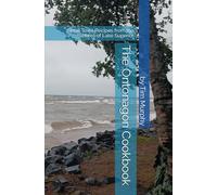 The Ontonagon Cookbook: Small Town Recipes from the Shores of Lake Superior