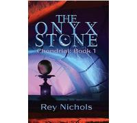 The Onyx Stone: Chondrial - Book 1