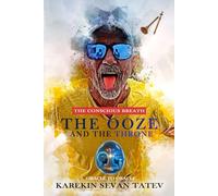 The Ooze and The Throne: The Conscious Breath