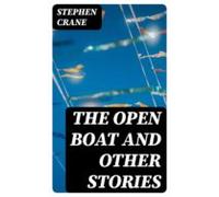 The Open Boat And Other Stories (ebook)