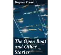 The Open Boat And Other Stories (ebook)