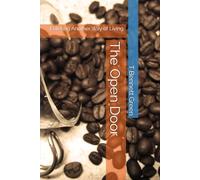The Open Door: Entering Another Way of Living (The Open Door Trilogy)