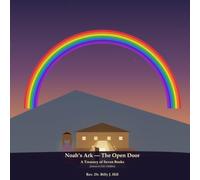 The Open Door: Noah's Ark - Come In, There Is Room - A Treasury for Children