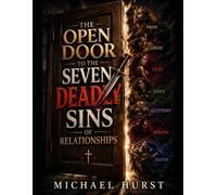 The Open Door to The Seven Deadly Sins of Relationships