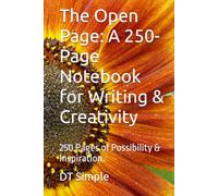 The Open Page: A 250-Page Notebook for Writing & Creativity: 250 Pages of Possibility & Inspiration.