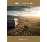 The Open Road: A Wandering Home