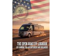 The Open Road RV Logbook Record Every Trip, Every Campfire, Every Memory: The Open Road RV Logbook is more than just a notebook - it’s your travel ... on the road. Designed by campers for campers