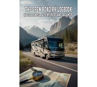 The Open Road RV Logbook: The Open Road RV Logbook is more than just a notebook - it’s your travel companion for life on the road. Designed by campers for campers,