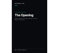 The Opening: Where to Build the Next Software Company, and How to Sell One, in the Age of AI
