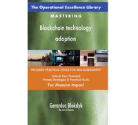 The Operational Excellence Library; Mastering Blockchain technology adoption