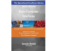 The Operational Excellence Library; Mastering Brain-Computer Interfaces