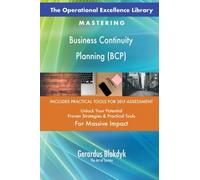 The Operational Excellence Library; Mastering Business Continuity Planning (BCP)