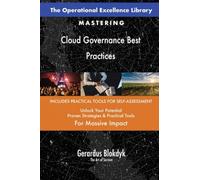 The Operational Excellence Library; Mastering Cloud Governance Best Practices
