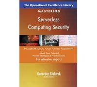 The Operational Excellence Library; Mastering Serverless Computing Security