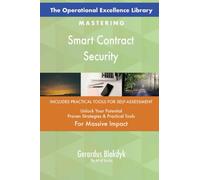 The Operational Excellence Library; Mastering Smart Contract Security