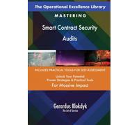 The Operational Excellence Library; Mastering Smart Contract Security Audits