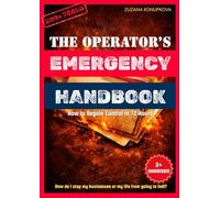 The Operator’s Emergency Handbook: How to Regain Control in 72 Hours