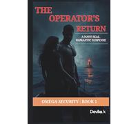 The Operator's Return: A Navy SEAL Romantic Suspense (OMEGA SECURITY)