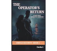 The Operator's Return: A Navy SEAL Romantic Suspense (OMEGA SECURITY)