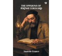The Opinions Of Jérôme Coignard (Edition1)