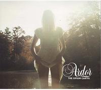 The Opium Cartel - Ardor