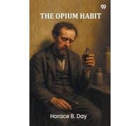The Opium Habit (Edition1)