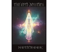 The Opti-Mystic's notebook: Daily writing journal, Dream journaling, Manifestation Journal, Diary, To-do list, creative writing