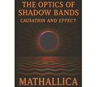 The Optics of Shadow Bands: Causation and Effect