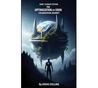The Optimization of Eden: Colonization Journey