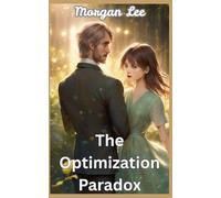 The Optimization Paradox