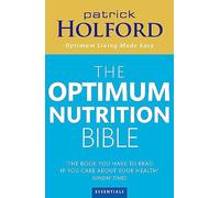 The Optimum Bible. The Book You Have To Read: The Book You Have To Read If Your Care About Your Health