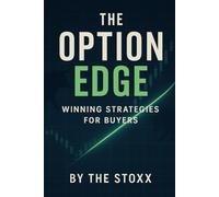 The Option Edge: Winning Strategies for Buyers