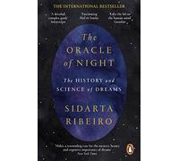 The Oracle of Night: The history and science of dreams
