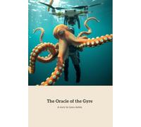 The Oracle of the Gyre: An Adventure in Ocean Conservation