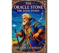 The Oracle Stone: The Four Winds (The Oracle Stone Saga)