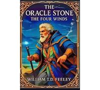 The Oracle Stone: The Four Winds (The Oracle Stone Saga)