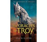 The Oracles of Troy: Volume 4 (The Adventures of Odysseus)