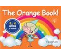 The Orange Book!: 3º Infantil 5-6 Años