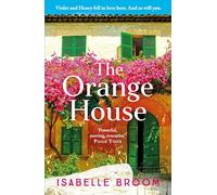 The Orange House: Escape to the sun with the bestselling author of The House of Hidden Letters
