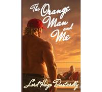 The Orange Man and Me